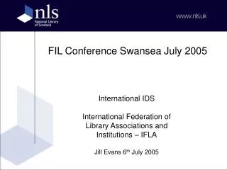 FIL Conference Swansea July 2005