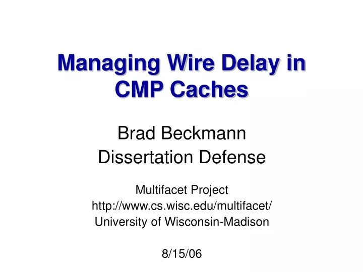 managing wire delay in cmp caches