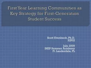 First Year Learning Communities as Key Strategy for First-Generation Student Success