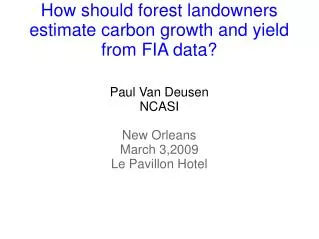 How should forest landowners estimate carbon growth and yield from FIA data?