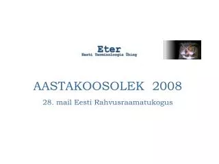 aastakoosolek 2008 28 mail eesti rahvusraamatukogus
