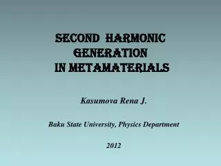 SECOND HARMONIC GENERATION IN METAMATERIALS