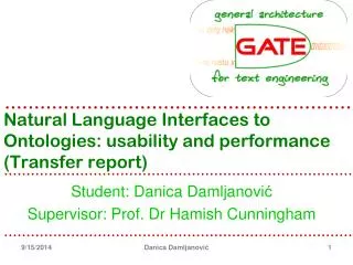 Natural Language Interfaces to Ontologies: usability and performance (Transfer report)