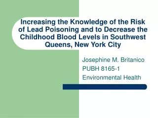 Josephine M. Britanico PUBH 8165-1 Environmental Health