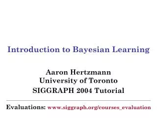 Introduction to Bayesian Learning