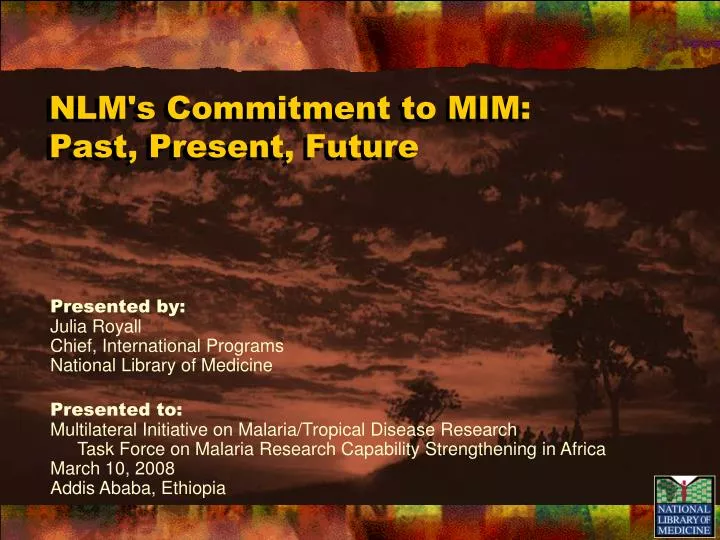 nlm s commitment to mim past present future