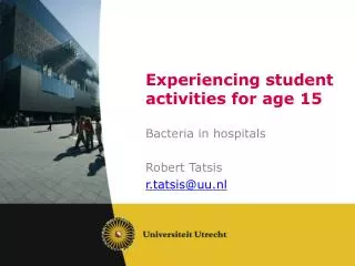 Experiencing student activities for age 15