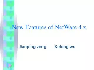 New Features of NetWare 4.x
