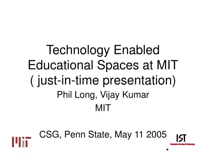 technology enabled educational spaces at mit just in time presentation
