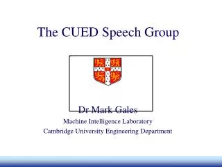 The CUED Speech Group