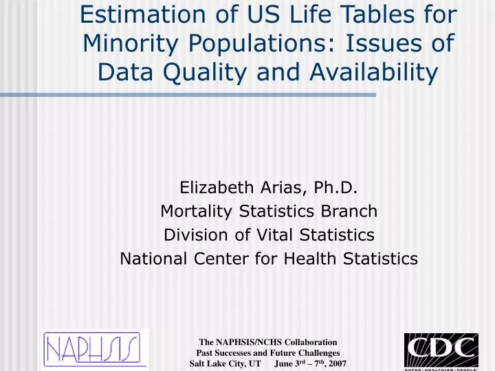 estimation of us life tables for minority populations issues of data quality and availability