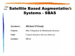 Satellite Based Augmentation Systems - SBAS