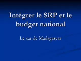 int grer le srp et le budget national