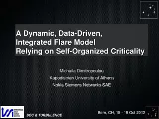 A Dynamic, Data-Driven, Integrated Flare Model Relying on Self-Organized Criticality