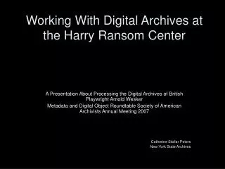 Working With Digital Archives at the Harry Ransom Center