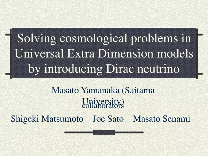 solving cosmological problems in universal extra dimension models by introducing dirac neutrino