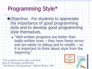 Programming Style*