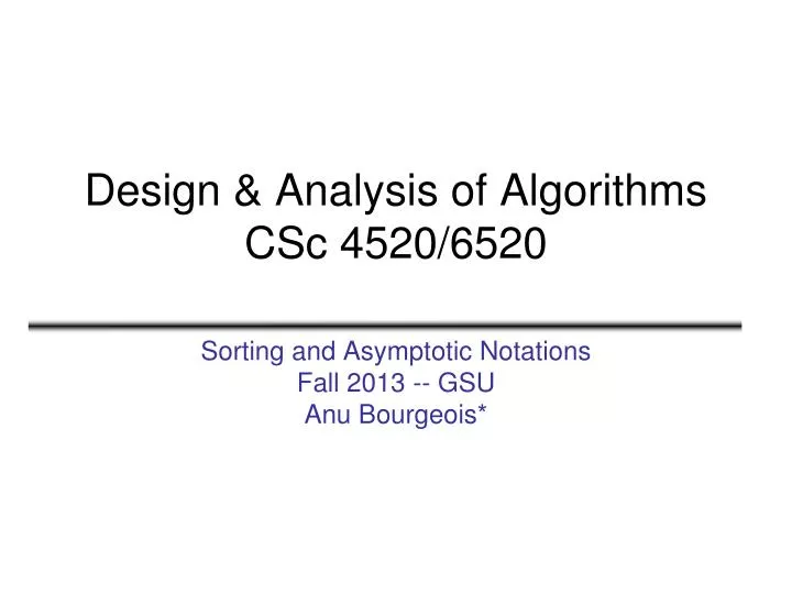 design analysis of algorithms csc 4520 6520