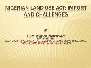 NIGERIAN LAND USE ACT: IMPORT AND CHALLENGES