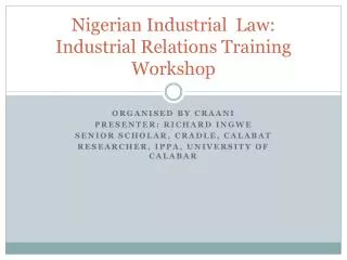 Nigerian Industrial Law: Industrial Relations Training Workshop