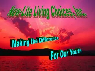New-Lite Living Choices, Inc.