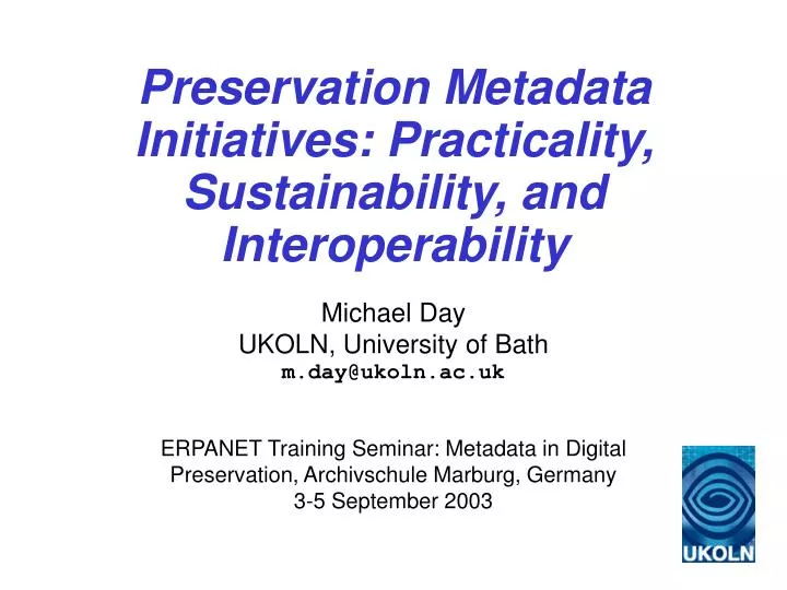 preservation metadata initiatives practicality sustainability and interoperability