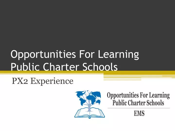 opportunities for learning public charter schools
