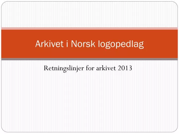 arkivet i norsk logopedlag