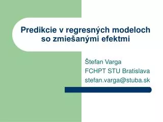 predikcie v regresn ch modeloch so zmie an mi efektmi