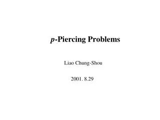 p -Piercing Problems