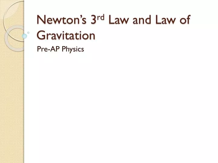 newton s 3 rd law and law of gravitation