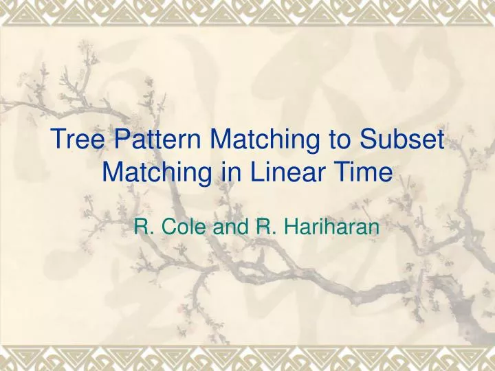 tree pattern matching to subset matching in linear time
