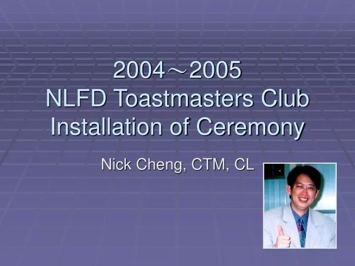 2004 2005 nlfd toastmasters club installation of ceremony