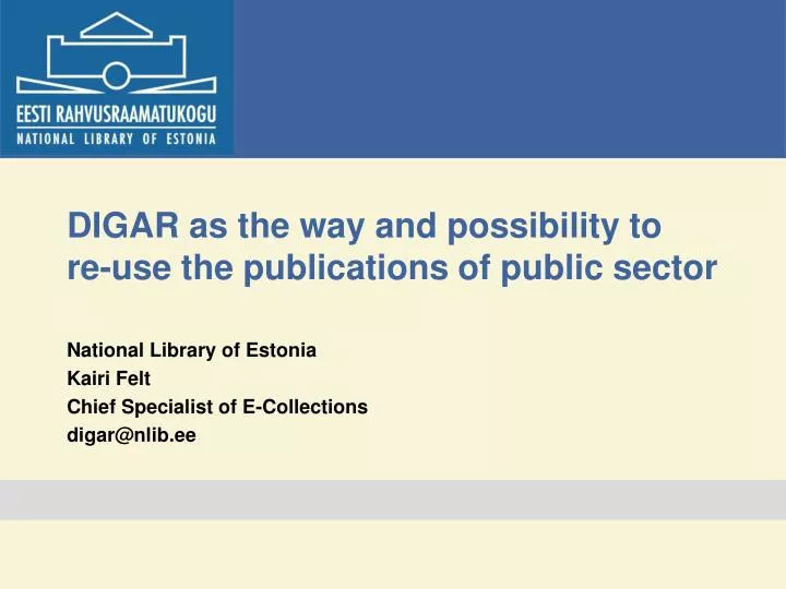 digar as the way and possibility to re use the publications of public sector