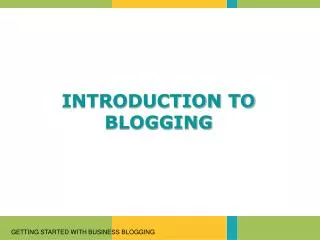 INTRODUCTION TO BLOGGING