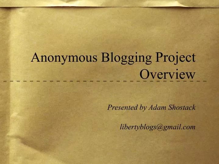 anonymous blogging project overview