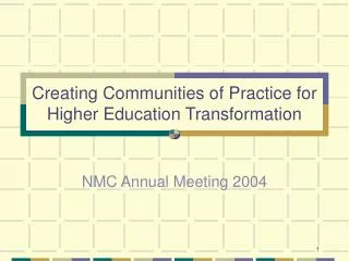 Creating Communities of Practice for Higher Education Transformation
