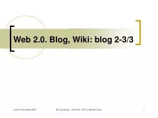 Web 2.0. Blog, Wiki: blog 2-3/3