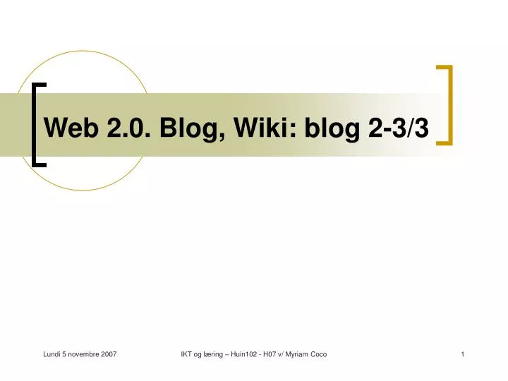 web 2 0 blog wiki blog 2 3 3