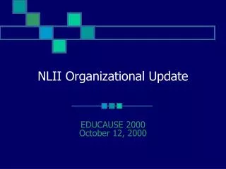 NLII Organizational Update