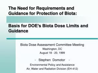 Biota Dose Assessment Committee Meeting Washington, DC August 18 - 20, 1999