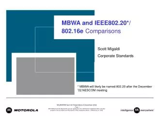MBWA and IEEE802.20*/ 802.16e Comparisons