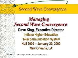 Second Wave Convergence