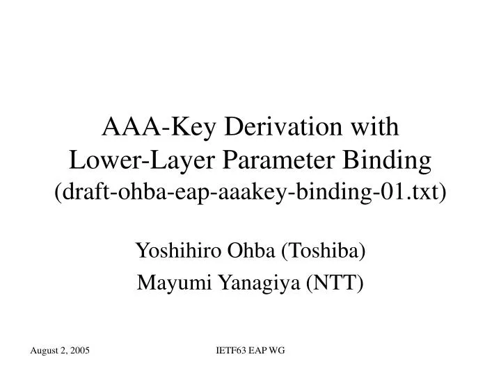 aaa key derivation with lower layer parameter binding draft ohba eap aaakey binding 01 txt