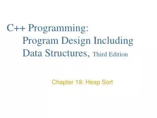 C++ Programming: 	Program Design Including 	Data Structures, Third Edition