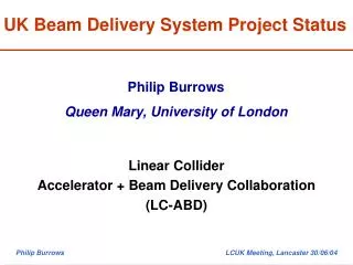 UK Beam Delivery System Project Status