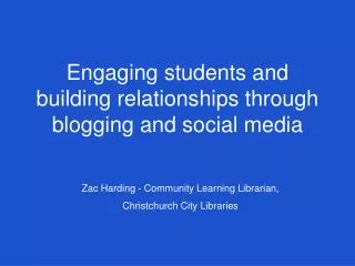 Engaging students and building relationships through blogging and social media