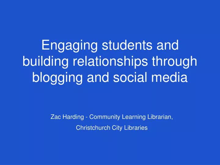 engaging students and building relationships through blogging and social media