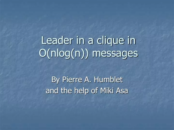 leader in a clique in o nlog n messages