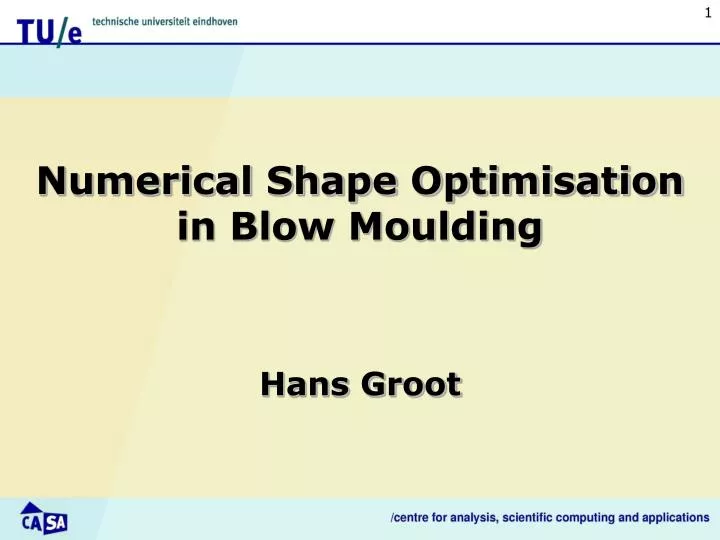 numerical shape optimisation in blow moulding